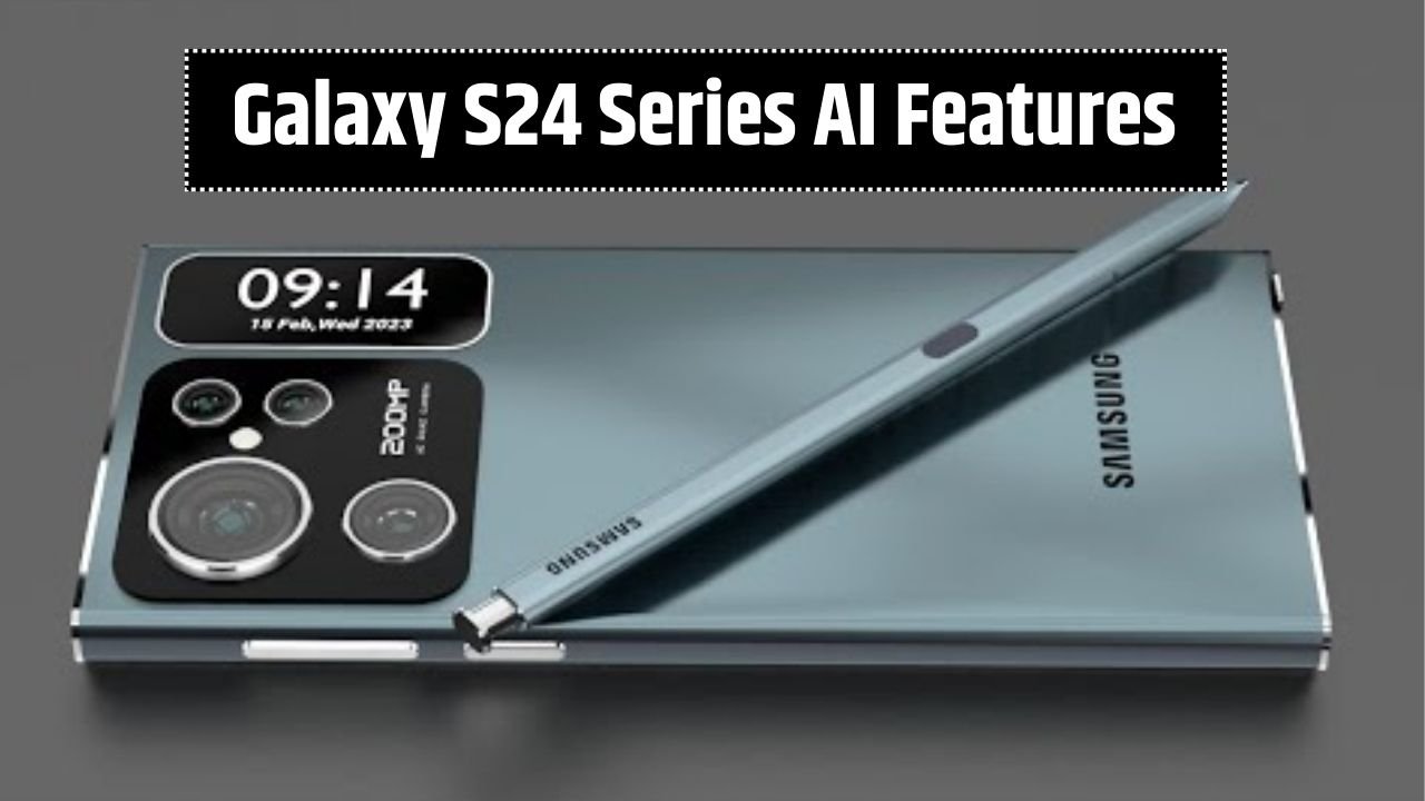Galaxy S24 Series AI Features